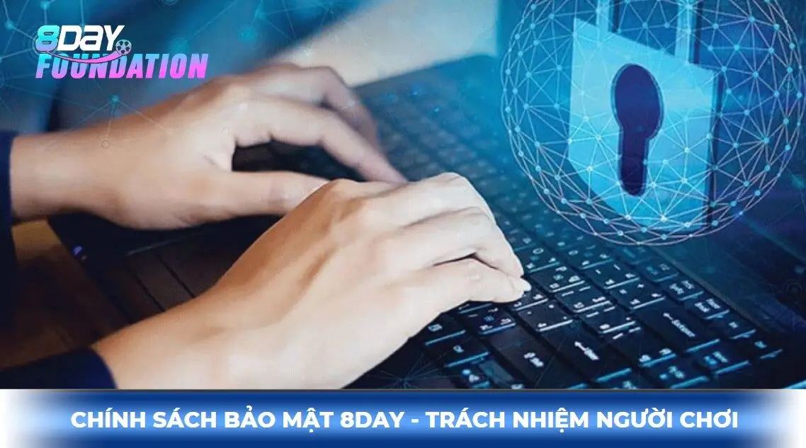 Chính sách bảo mật - trách nhiệm người chơi