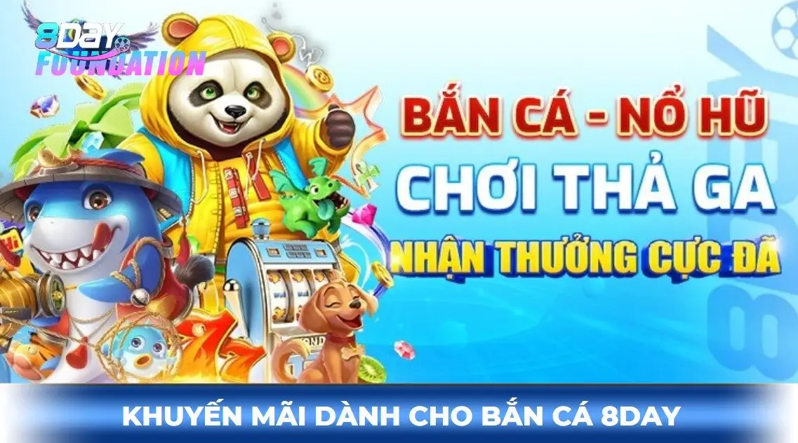 Nhiều chương trình khuyến mãi lớn dành cho bắn cá 8day